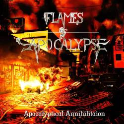 Flames Of Apocalypse : Apocalyptical Annihilation